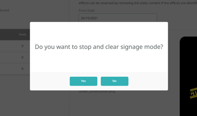 Confirmation dialog – stop and clear signage mode
